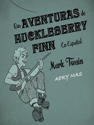 cover image of Las Aventuras de Huckleberry Finn